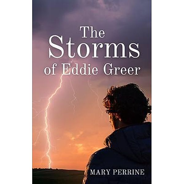 The Storms of Eddie Greer, Mary Perrine