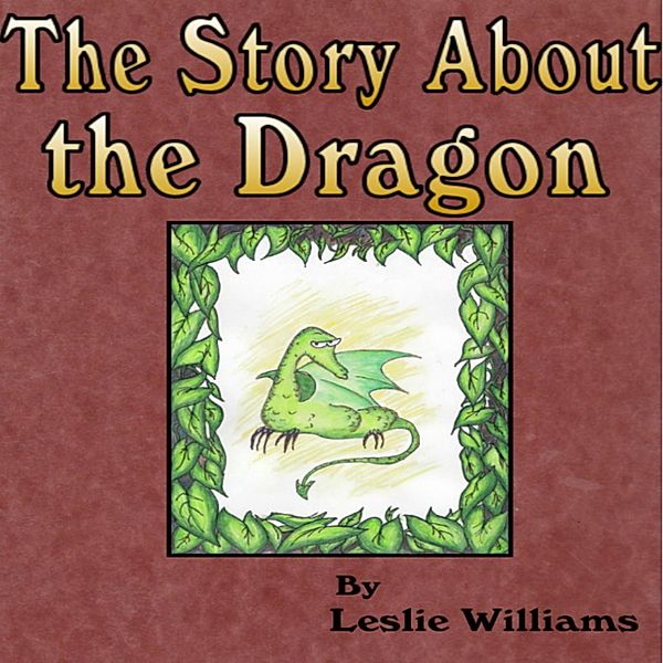 The Story About the Dragon, Leslie Williams