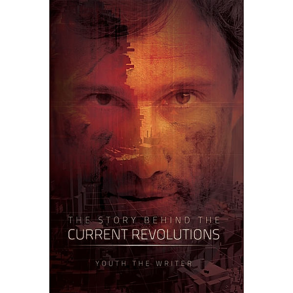 The Story Behind the Current Revolutions, Youth the Writer