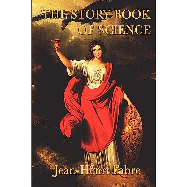 The Story Book of Science, Jean Henri Fabre