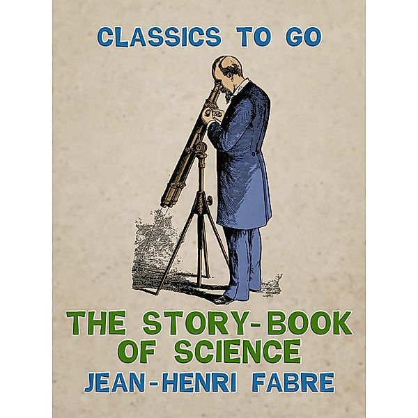 The Story-Book of Science, Jean-Henri Fabre