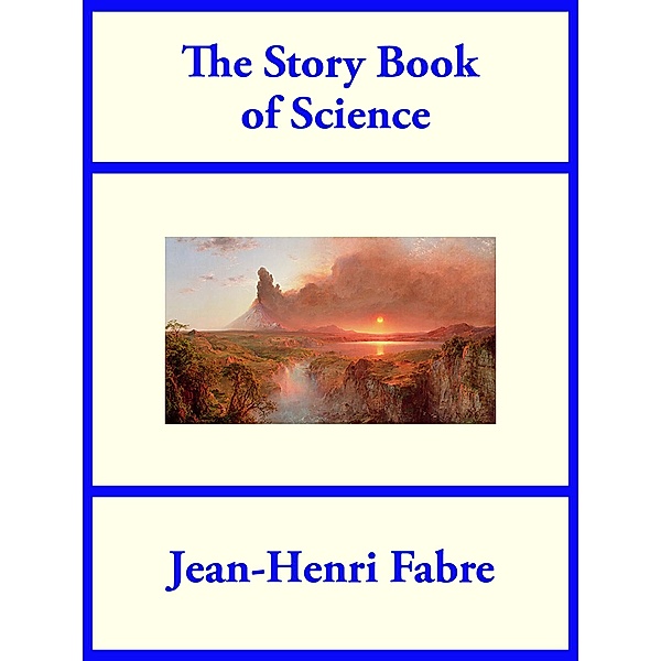 The Story Book of Science, Jean-Henri Fabre