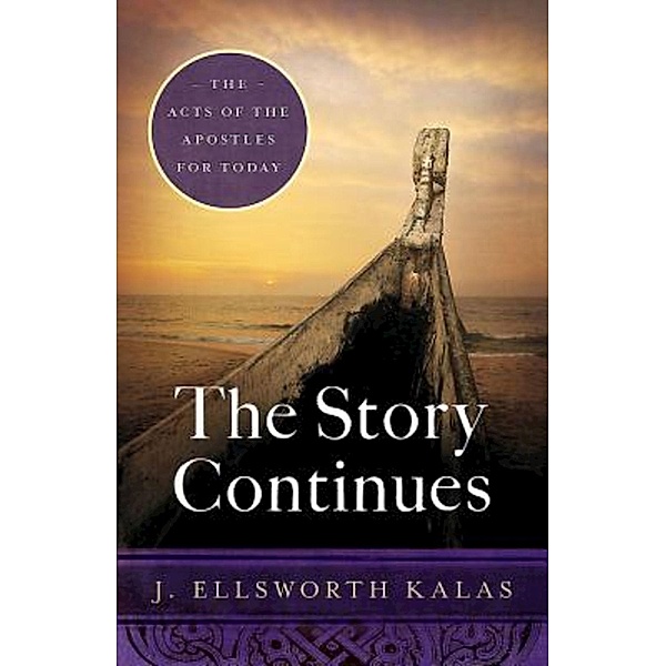 The Story Continues, J. Ellsworth Kalas