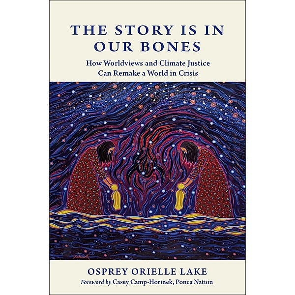 The Story is in Our Bones, Osprey Orielle Lake