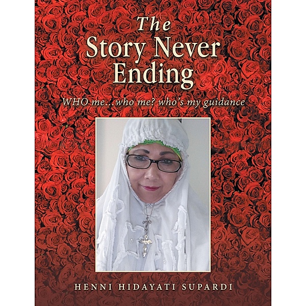 The Story Never Ending, Henni Hidayati Supardi