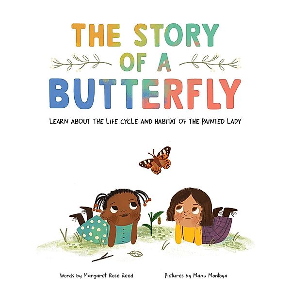 The Story of a Butterfly, Margaret Rose Reed