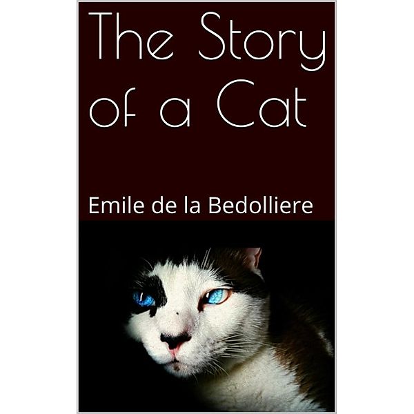 The Story of a Cat, Emile De La Bédollière