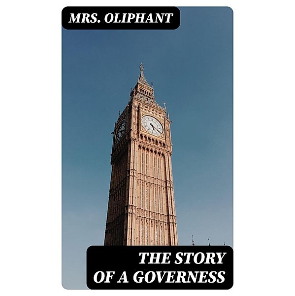 The Story of a Governess, Oliphant