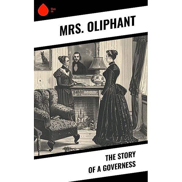 The Story of a Governess, Oliphant