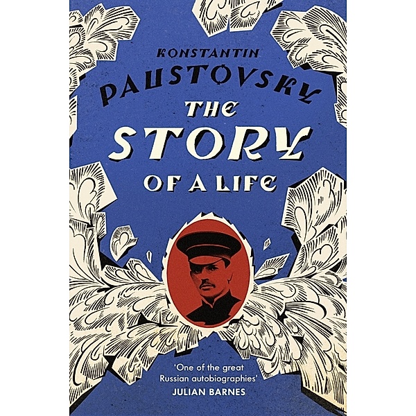 The Story of a Life, Konstantin Paustovsky