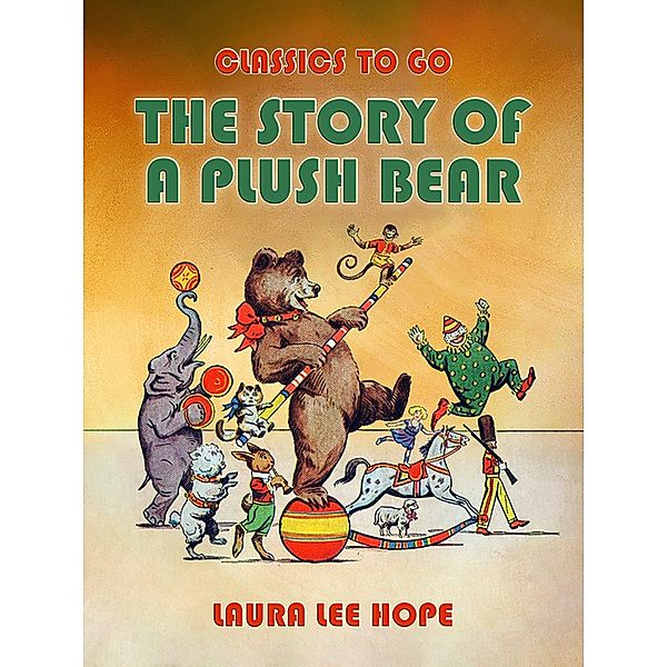 The Story Of A Plush Bear, Laura Lee Hope