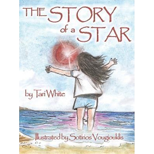 The Story of a Star / The Star Series Bd.1, Tari White