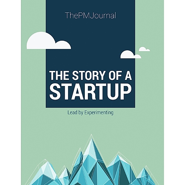 The Story of a Startup, ThePMJournal