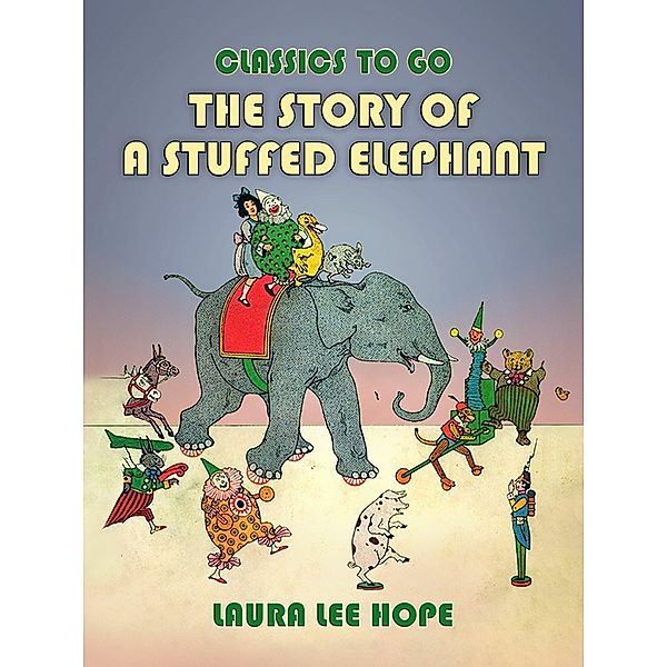 The Story Of A Stuffed Elephant, Laura Lee Hope