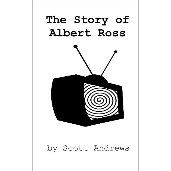 The Story of Albert Ross, Scott Andrews