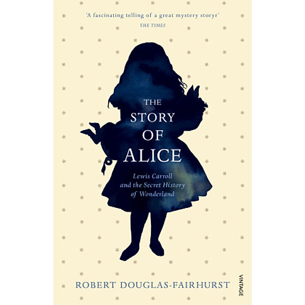 The Story of Alice, Robert Douglas-Fairhurst