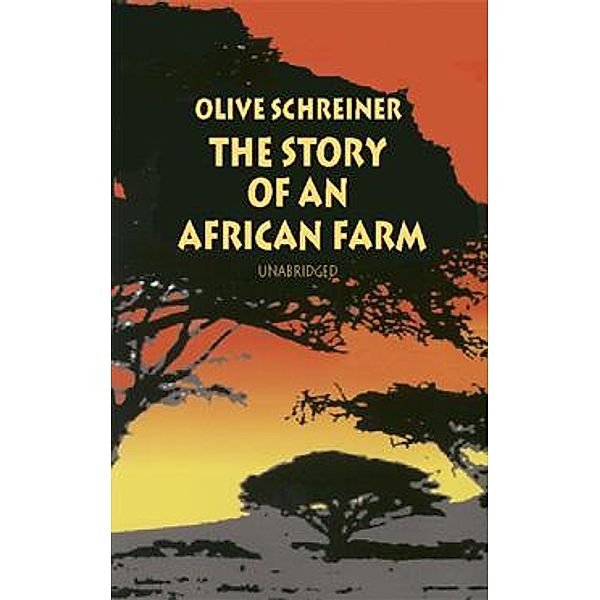 The Story of an African Farm / Dover Thrift Editions, Olive Schreiner