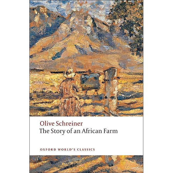 The Story of an African Farm / Oxford World's Classics, Olive Schreiner