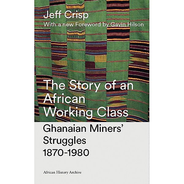 The Story of an African Working Class, Jeff Crisp