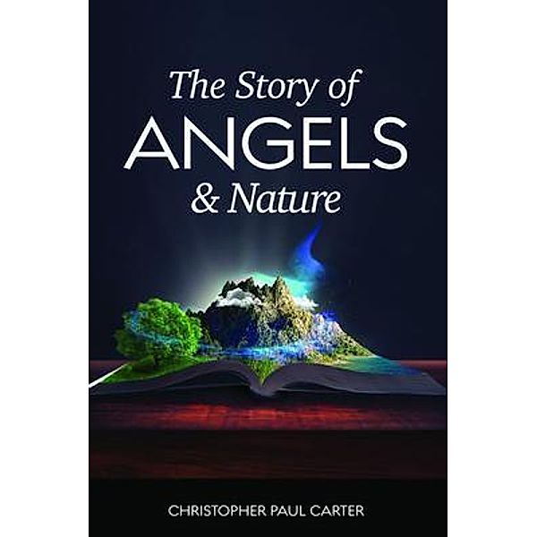 The Story of Angels and Nature, Christopher Carter, Christopher Paul Carter