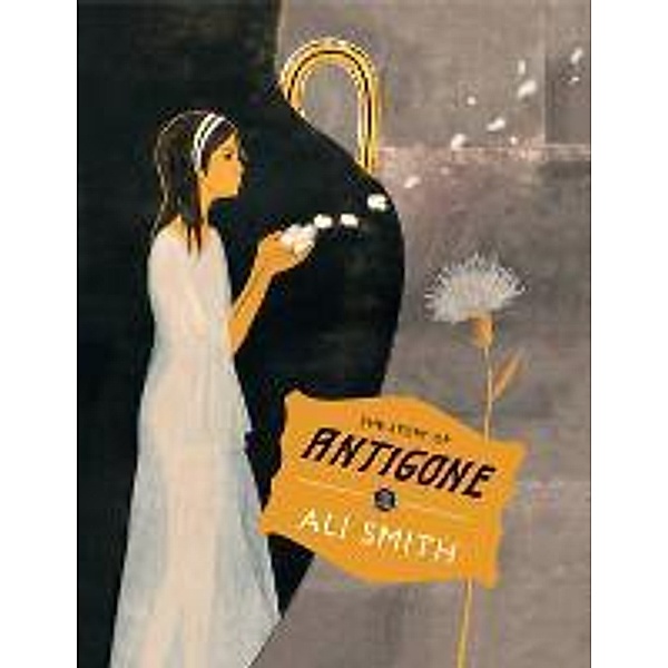 The Story of Antigone / Pushkin Children's Books, Ali Smith