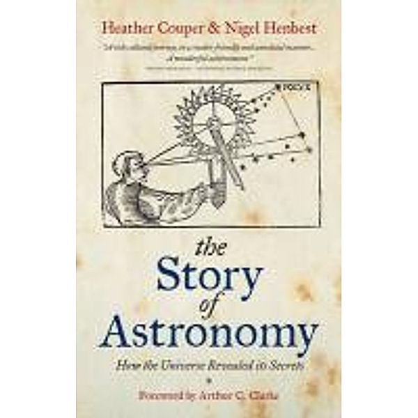 The Story of Astronomy, Heather Couper, Nigel Henbest