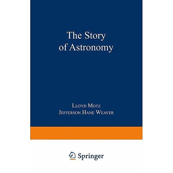 The Story of Astronomy, Lloyd Motz, Jefferson Hane Weaver