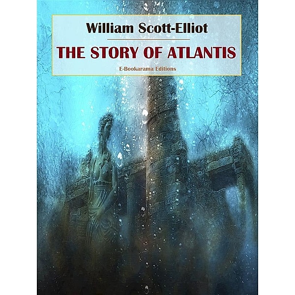 The Story of Atlantis, William Scott-Elliot