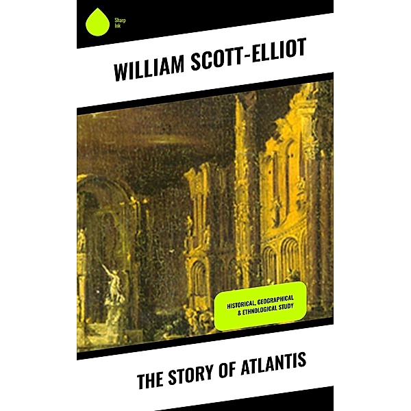 The Story of Atlantis, William Scott-Elliot