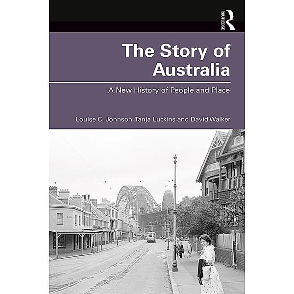 The Story of Australia, Louise Johnson, Tanja Luckins, David Walker