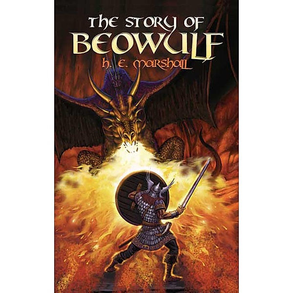 The Story of Beowulf / Dover Children's Classics, Henrietta Elizabeth Marshall