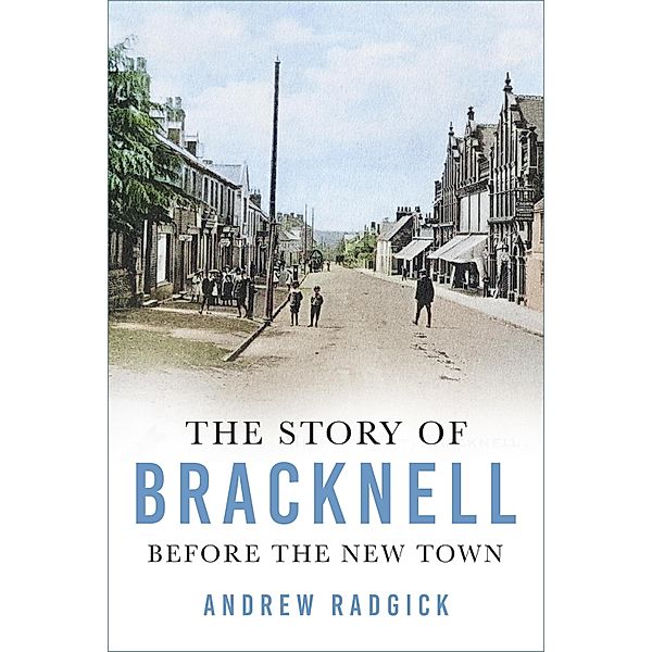 The Story of Bracknell, Andrew Radgick