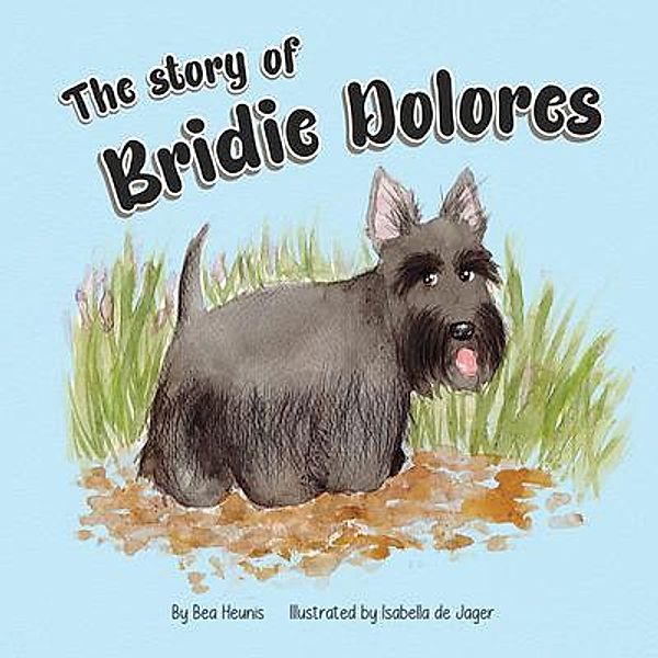 The Story of Bridie Dolores / Tea with Me, Bea Heunis