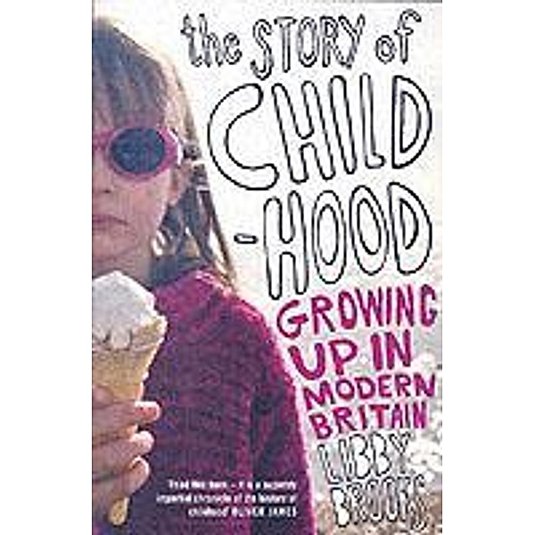The Story of Childhood, Libby Brooks