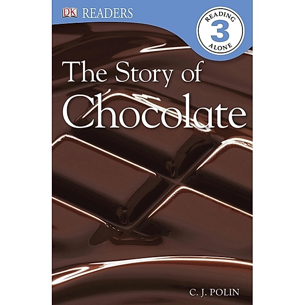The Story of Chocolate / DK Readers Level 3, Caryn Jenner, Dk