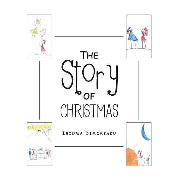 The Story of Christmas, Isioma Dimoriaku