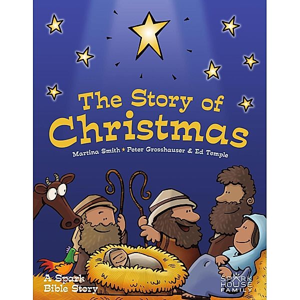 The Story of Christmas / Spark Bible Stories, Marina Smith