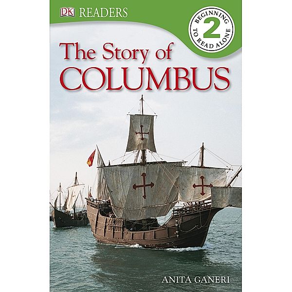 The Story of Columbus / DK Readers Level 2, Dk