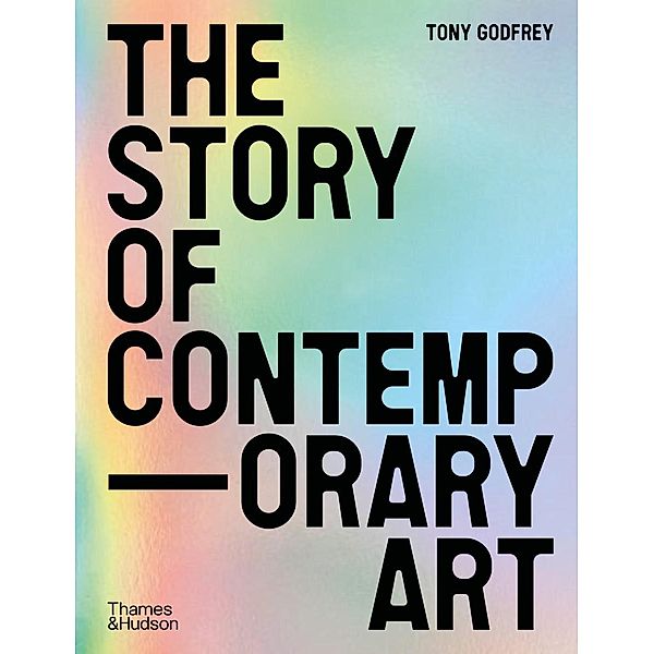 The Story of Contemporary Art, Tony Godfrey