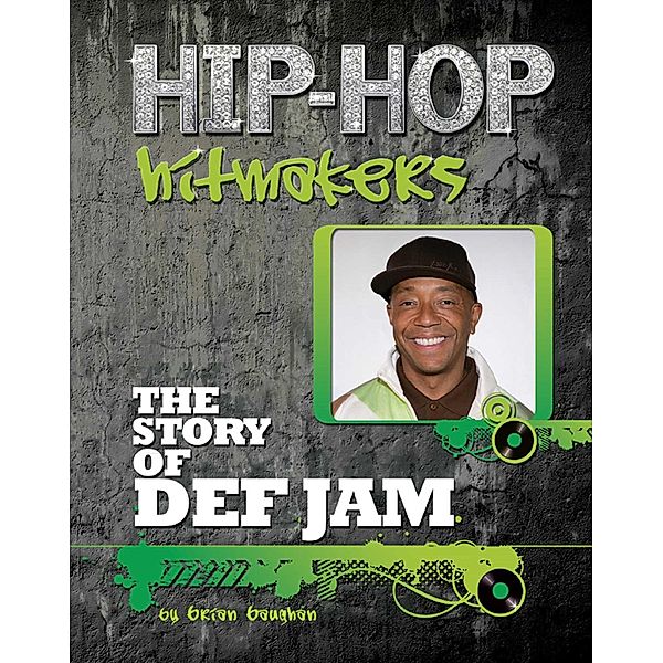 The Story of Def Jam, Brian Baughan