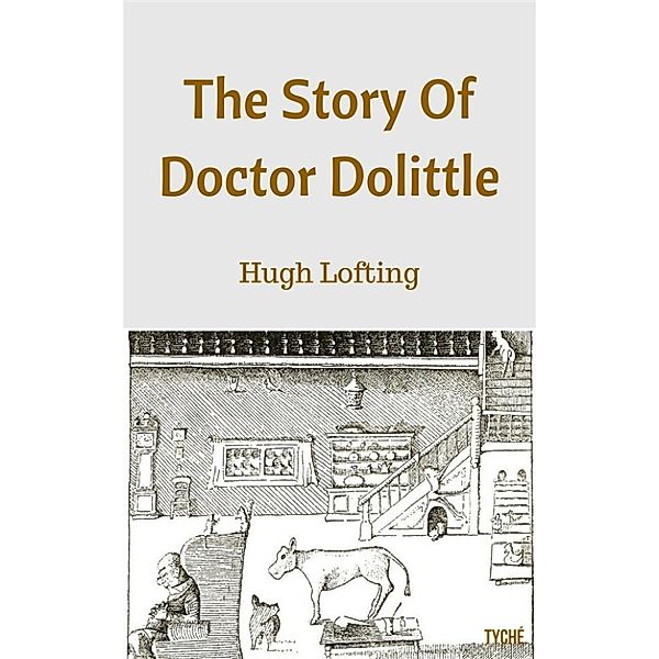 The Story Of Doctor Dolittle, Hugh Lofting