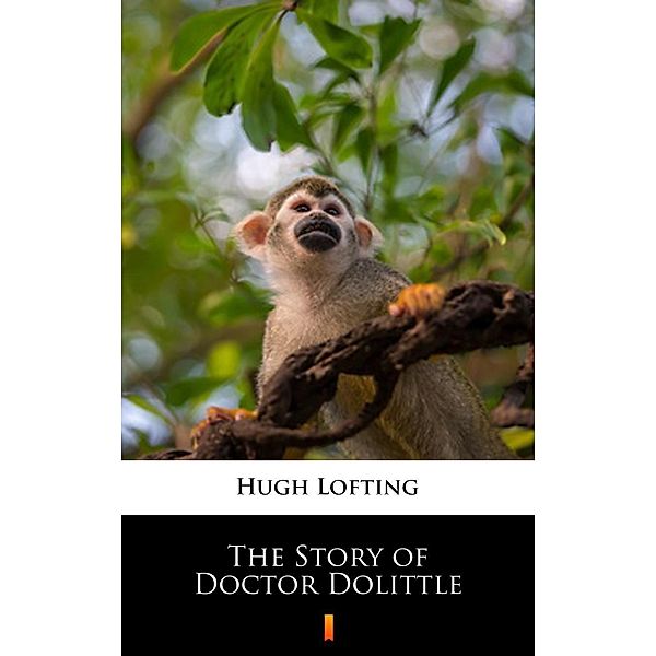 The Story of Doctor Dolittle, Hugh Lofting