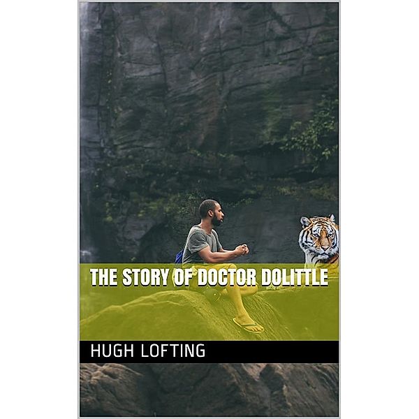 The Story of Doctor Dolittle, Hugh Lofting