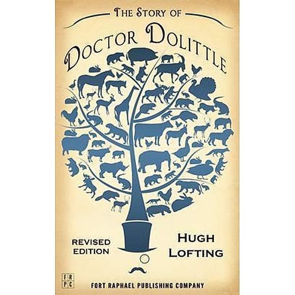 The Story of Doctor Dolittle / Ft. Raphael Publishing Company, Hugh Lofting