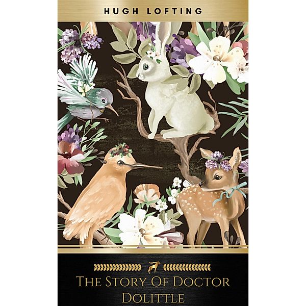 The Story of Doctor Dolittle (Illustrated), Hugh Lofting