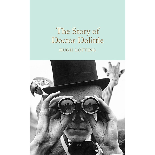 The Story of Doctor Dolittle / Macmillan Collector's Library, Hugh Lofting