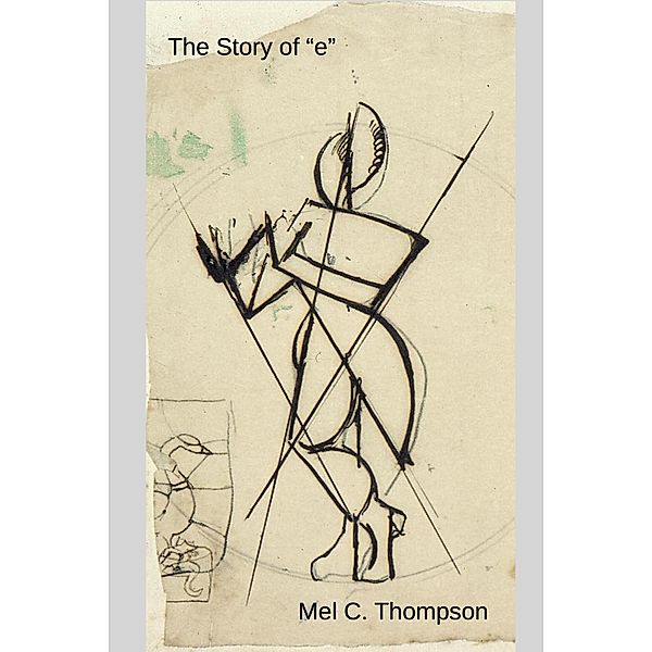 The Story of e, Mel C. Thompson