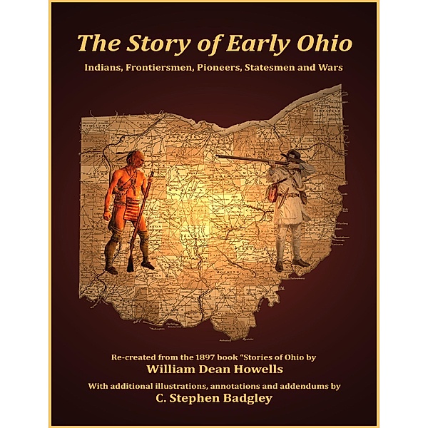 The Story of Early Ohio, C. Stephen Badgley, William Dean Howells