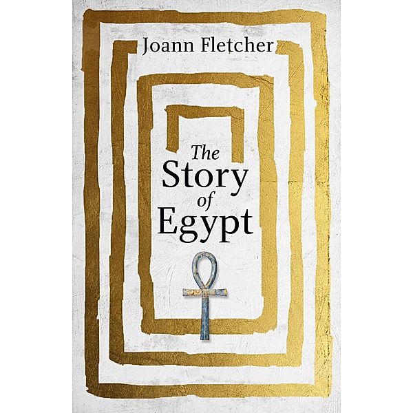 The Story of Egypt, Joann Fletcher