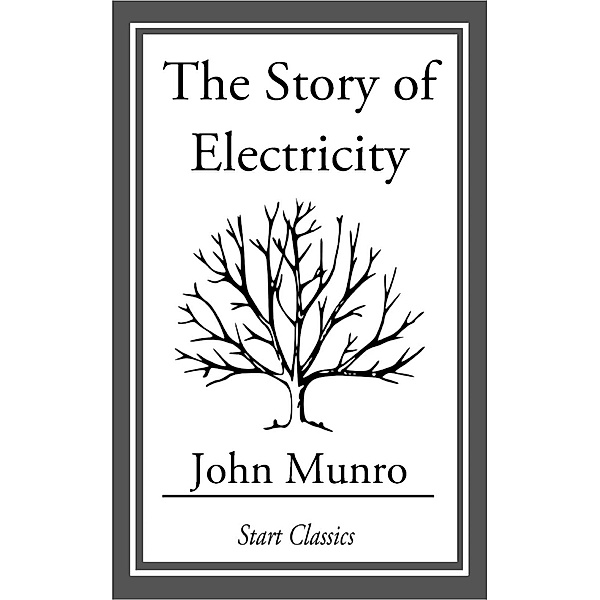 The Story of Electricity, John Munro